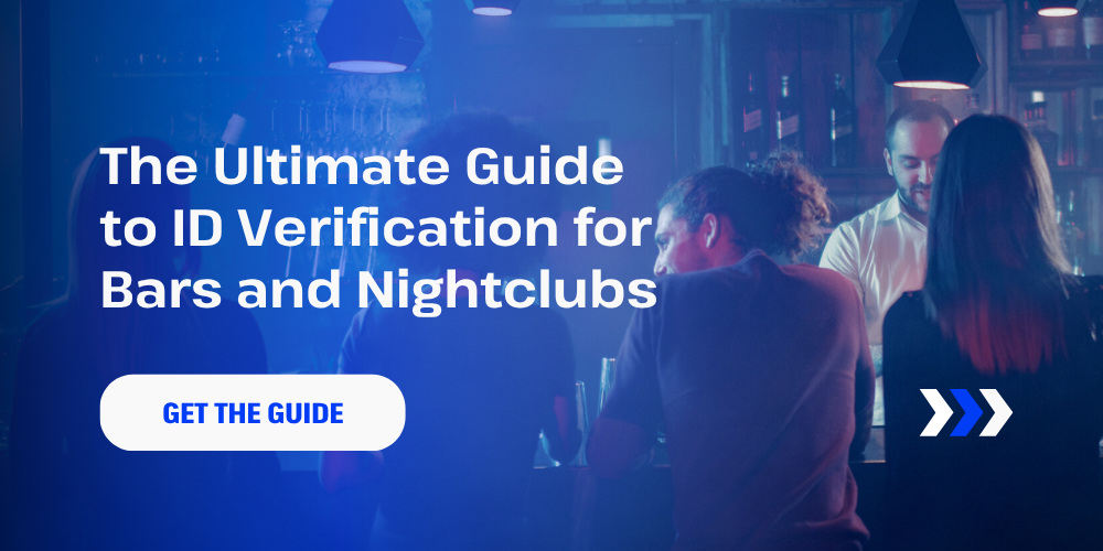 Ultimate Guide to ID Verification for Bars and Nightclubs